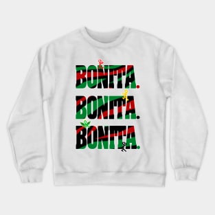 Bonita,Bonita,Bonita Crewneck Sweatshirt